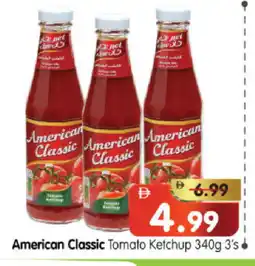 Al Madina Hypermarket AMERICAN CLASSIC Tomato Ketchup offer