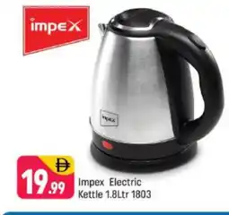 Shaklan IMPEX Kettle offer