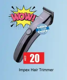 Gulf Hypermarket IMPEX Remover / Trimmer / Shaver offer