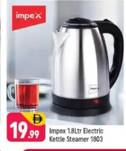 Shaklan IMPEX Kettle offer
