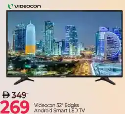 Mark & Save Videocon 32" Edglss Android Smart LED TV offer