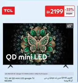 Carrefour TCL 4K QD mini LED google TV 65C69K offer