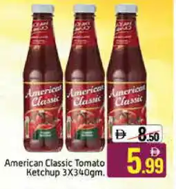 Mango Hypermarket LLC AMERICAN CLASSIC Tomato Ketchup offer