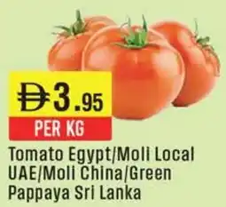 West Zone Supermarket Tomato Egypt / Moll Local UAE / Moli China / Green Pappaya Sri Lanka offer