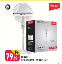 Shaklan IMPEX Fan offer