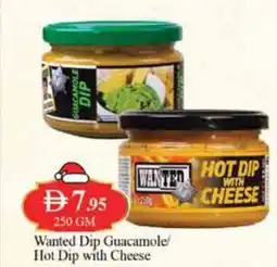 West Zone Supermarket Wanted dip guacamole hot dip with cheese offer
