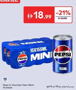 Carrefour Pepsi or Mountain Dew offer