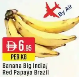 West Zone Supermarket Banana Big India / Red Papaya Brazil offer