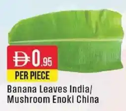 West Zone Supermarket Banana Leaves India/ Mushroom Enoki China offer