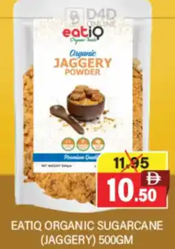 Al Adil Eatiq organic sugarcane (jaggery) offer