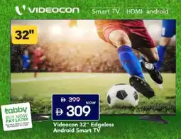 Mark & Save Videocon Edgeless Android Smart TV offer