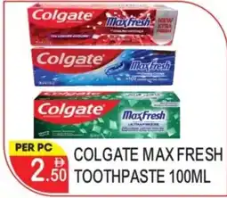 Dream Land Center Colgate max fresh toothpaste offer