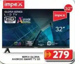 Grand Hyper Market Impex gloria android smart tv 32" offer