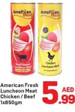 Day To Day American fresh luncheon meat chicken / beef offer