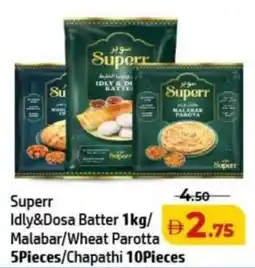Al Hoot Superr Idly&Dosa Batter Malabar Wheat Parotta 5Pieces Chapathi 10Pieces offer