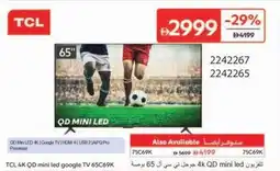 Carrefour TCL 4K QD mini led google TV 65C69K offer