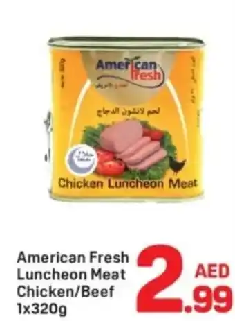 Day To Day American Fresh Luncheon Meat Chicken / Beef offer