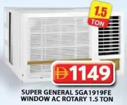 Grand Hyper Market SUPER GENERAL SGA1919FE WINDOW AC ROTARY 1.5 TON offer