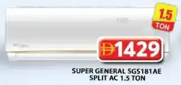 Grand Hyper Market SUPER GENERAL SGS181AE SPLIT AC 1.5 TON offer