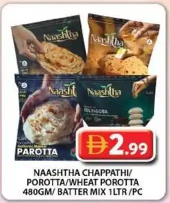 Grand Mall Sharjah Naashtha chappathi/ porotta/wheat porotta /batter mix offer