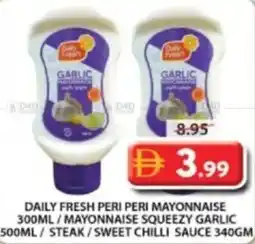 Grand Mall Sharjah Daily fresh peri peri mayonnaise/mayonnaise squeezy garlic/steak/sweet chilli sauce offer