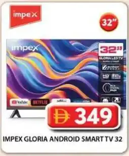 Grand Mall Sharjah Impex gloria android smart tv 32 offer