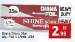 Max Mart Diana/Shine Star Alu. Foll offer