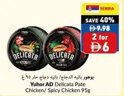 Viva Yuhor AD Delicata Pate Chicken/Spicy Chicken offer
