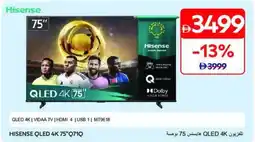 Carrefour HISENSE QLED 4K 75"Q71Q offer