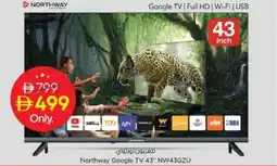 Nesto Northway Google TV 43" NW43GZU offer