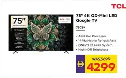 Abu Dhabi Coop TCL 4K QD-Mini LED Google TV 75C6K offer