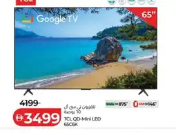 Lulu Hypermarket TCL QD-Mini LED 65C6K offer