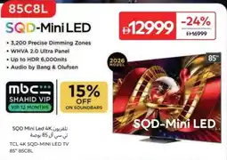 Carrefour TCL 4K SQD-MINI LED TV 85" 85C8L offer