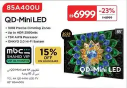 Carrefour TCL 4K QD-MINI LED TV 85" 85A400U offer