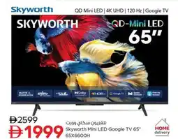 Nesto Skyworth Mini LED Google TV 65" 65X6600H offer