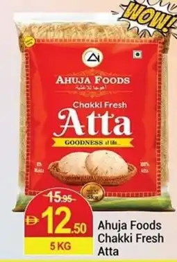 New W Mart Ahuja Foods Chakki fresh atta offer