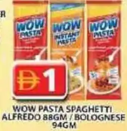 Grand Mall Sharjah Wow pasta spaghetti alfredo /bolognese offer