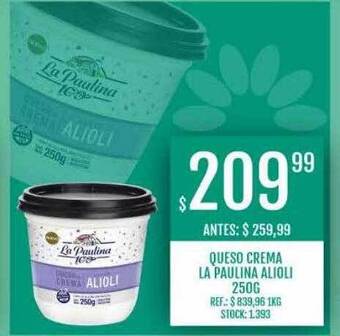 Supermercados Todo Queso Crema La Paulina Alioli oferta
