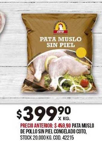 Coto Pata Muslo De Pollo Sin Piel Congelado Coto oferta