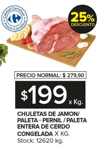 Carrefour Maxi Chuletas de Jamon/Paleta-Pernil/Paleta Entera de Cerdo Congelada x kg. oferta