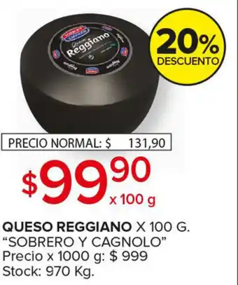 Carrefour Maxi Sobrero y Cagnolo Queso Reggiano x 100g oferta