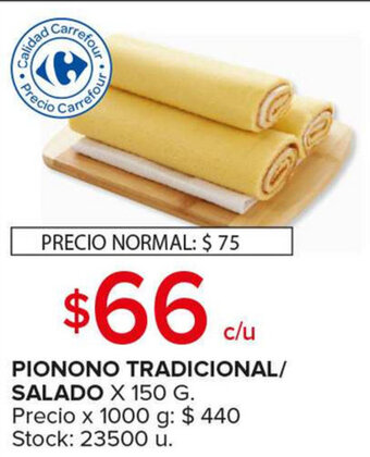 Carrefour Maxi Pionono Tradicional/Salado x 150g oferta