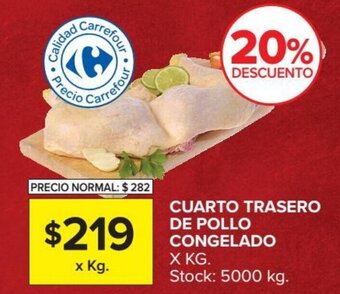 Carrefour Cuarto Trasero de Pollo Congelado oferta