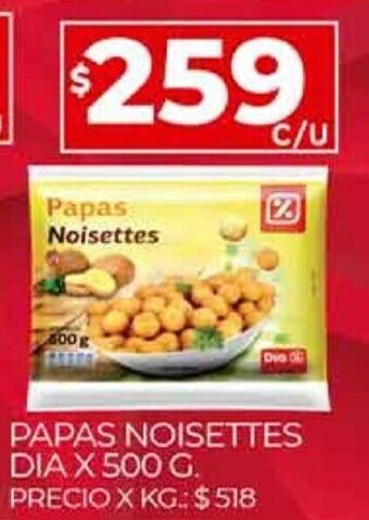 Supermercados DIA Papas Noisettes Dia x 500 g oferta