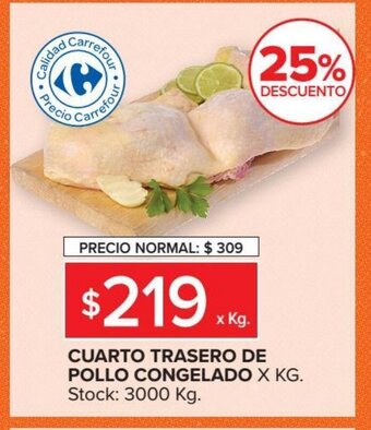 Carrefour Market Cuarto Trasero De Pollo Congelado x kg oferta