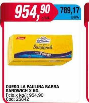 Maxiconsumo Queso La Paulina Barra Sandwich oferta