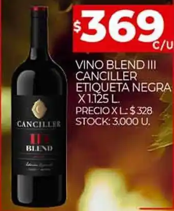 Supermercados DIA Canciller Vino Blend III Etiqueta Negra x 1.125 L. oferta