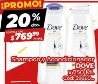Diarco Dove Shampoo y Acondicionador x 750 ml oferta