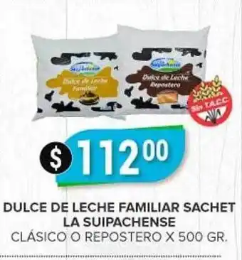 Supermercados Mayor Dulce De Leche Familiar Sachet La Suipachense Clasico O Repostero oferta