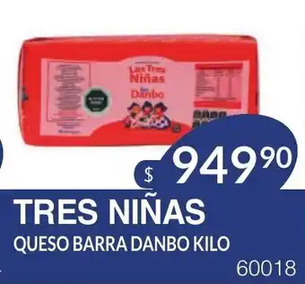 Masivos Tres Niñas Queso Barra Danbo Kilo oferta
